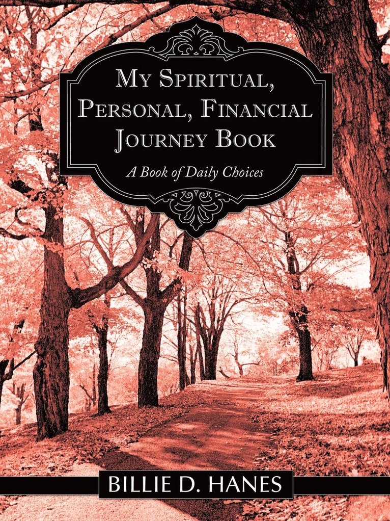 My Spiritual, Personal, Financial Journey Book 1