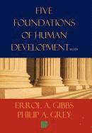 bokomslag Five Foundations of Human Developement