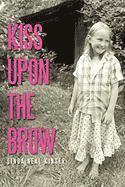 Kiss Upon the Brow 1