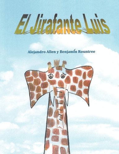 bokomslag Jirafante Luis