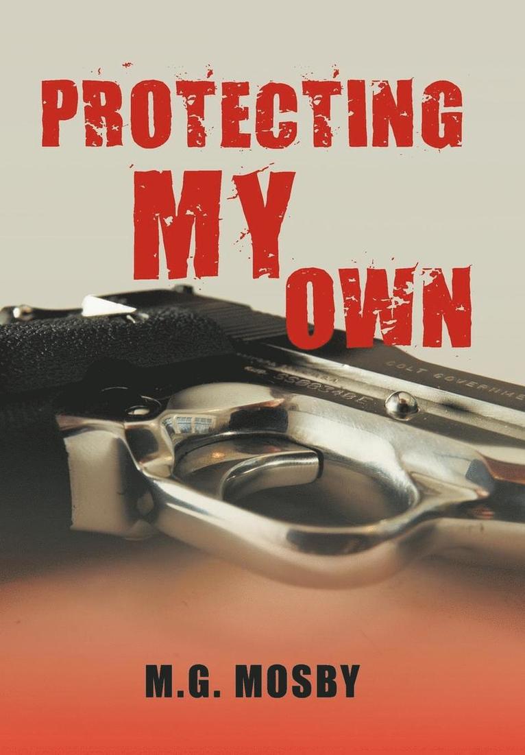 Protecting My Own 1