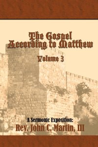 bokomslag The Gospel According to Matthew Volume 3