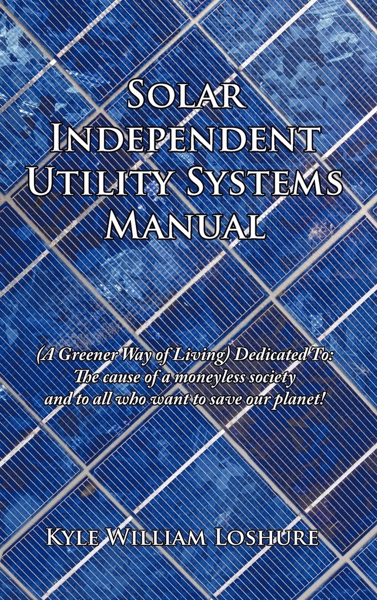 Solar Independent Utility Systems Manual 1