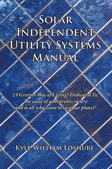 bokomslag Solar Independent Utility Systems Manual