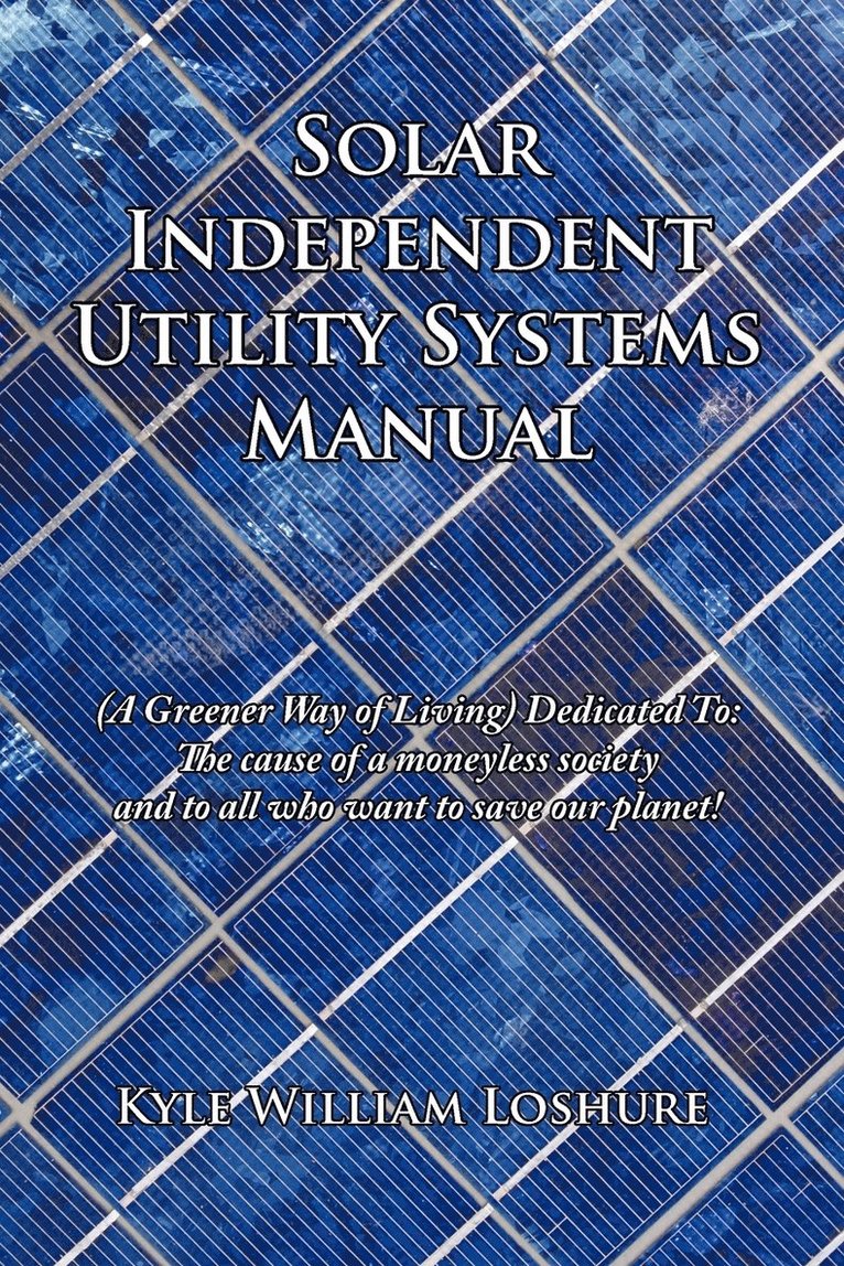 Solar Independent Utility Systems Manual 1