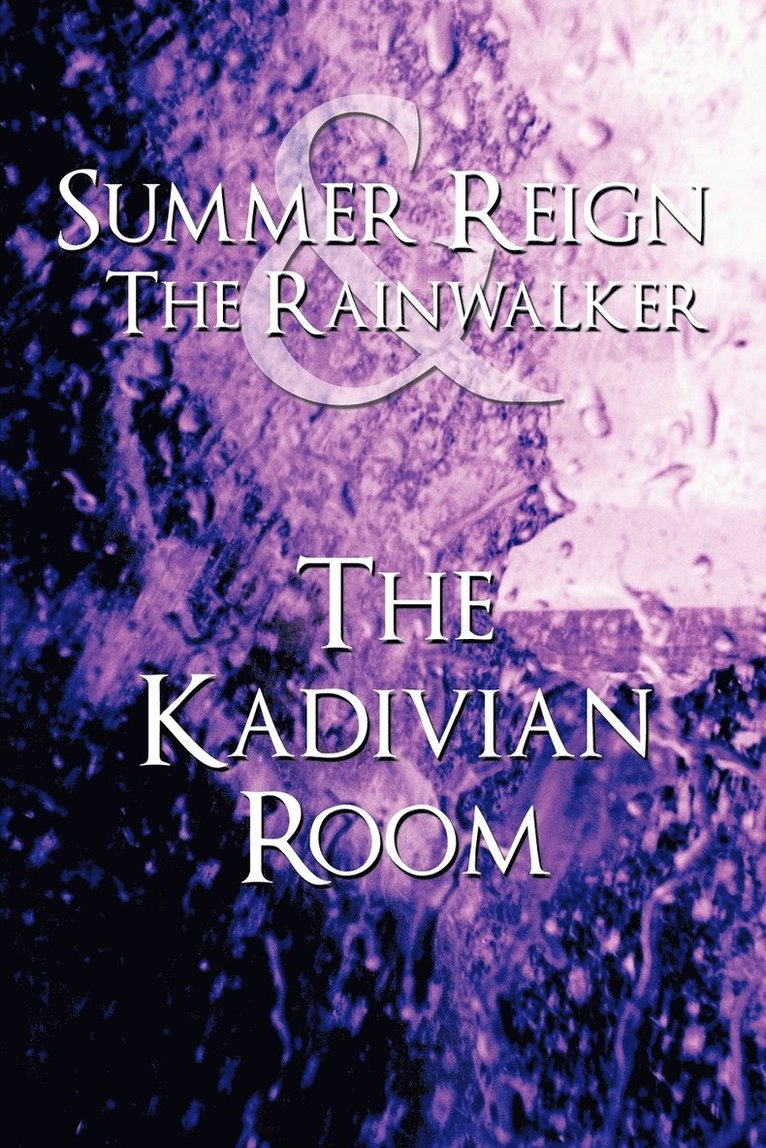 Summer Reign and The Rainwalker 1