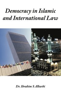 bokomslag Democracy in Islamic and International Law