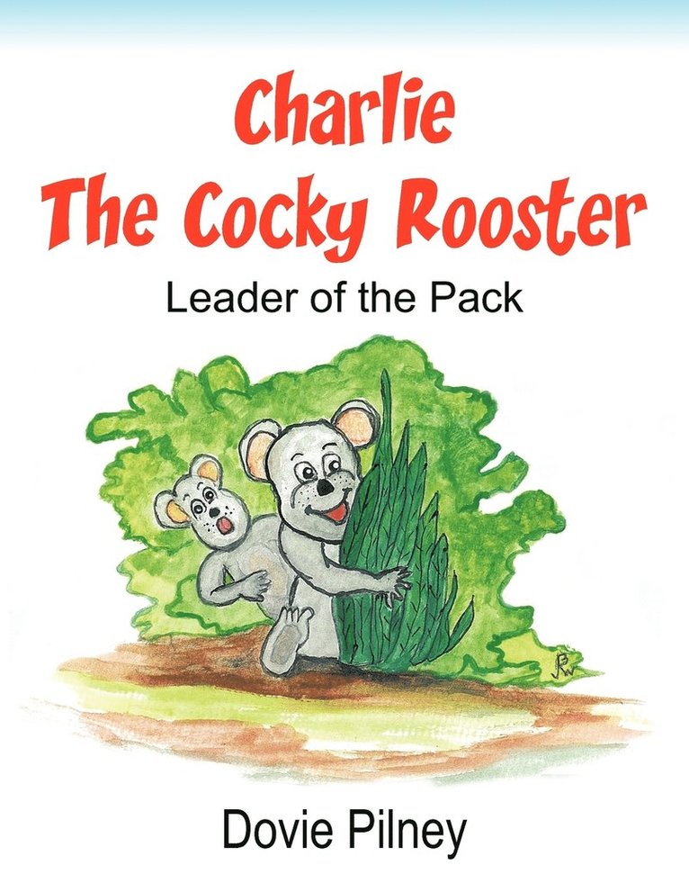 Charlie The Cocky Rooster 1