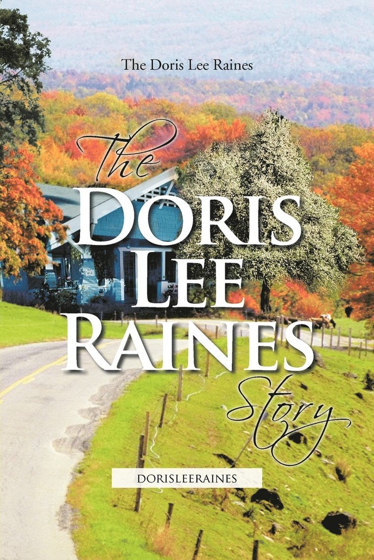 The Doris Lee Raines Story 1