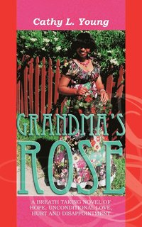 bokomslag Grandma's Rose: The Beginning of Christine's Life and Rose