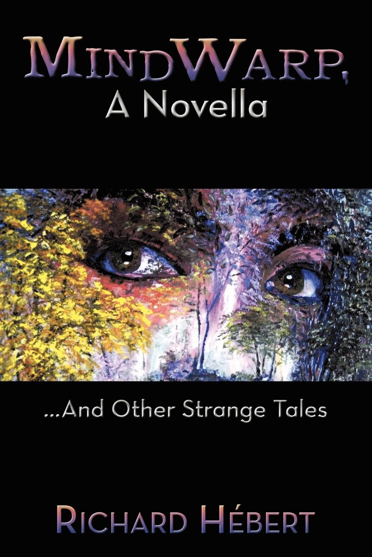 Richard Hebert, Richard Hébert - MindWarp, A Novella, Häftad