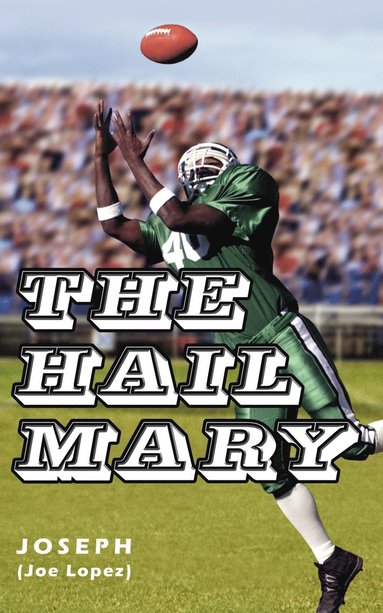 bokomslag The Hail Mary