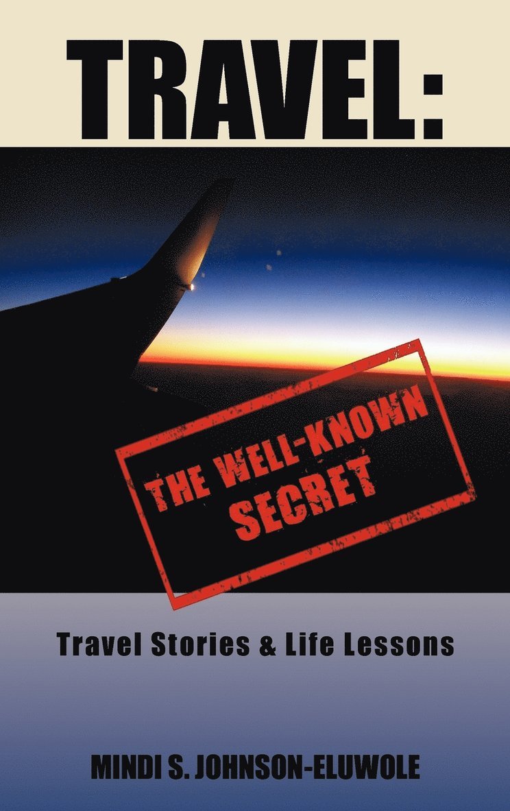 Mindi S. Johnson-Eluwole - Travel, Inbunden