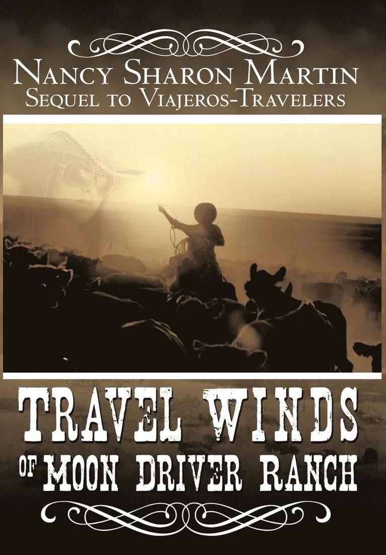 Travel Winds of Moon Driver Ranch
