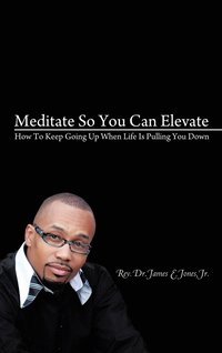 bokomslag Meditate So You Can Elevate