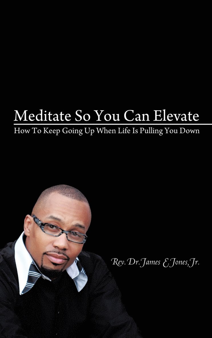 Meditate So You Can Elevate 1