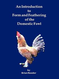 bokomslag Introduction to Form and Feathering of the Domestic Fowl