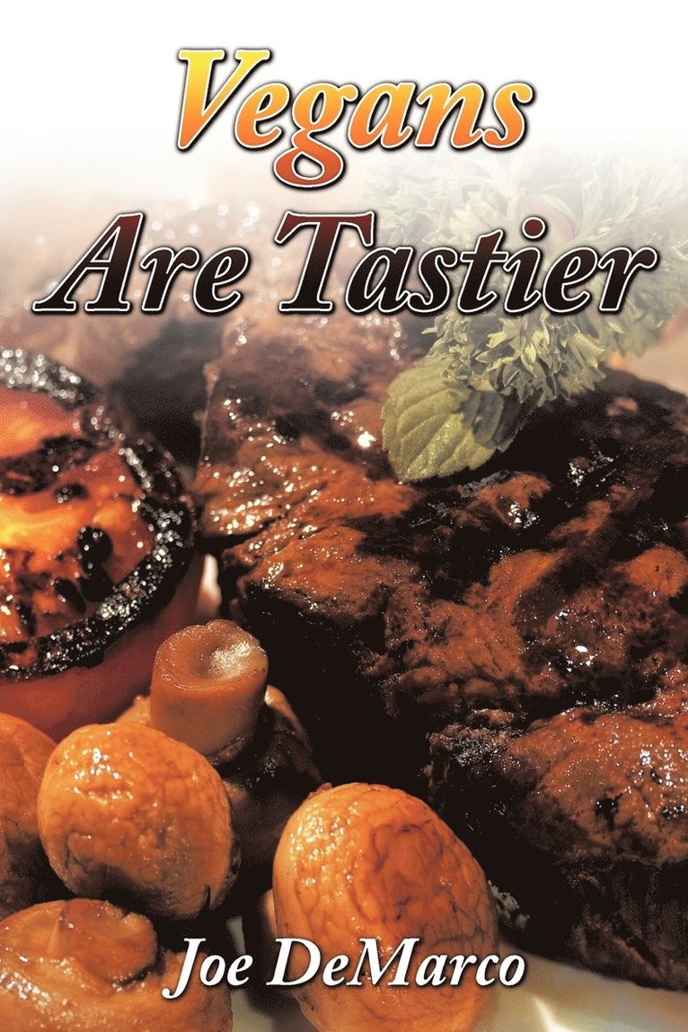 Joe DeMarco - Vegans Are Tastier, Häftad