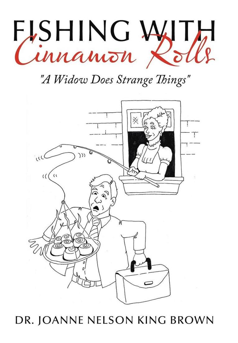 Fishing With Cinnamon Rolls