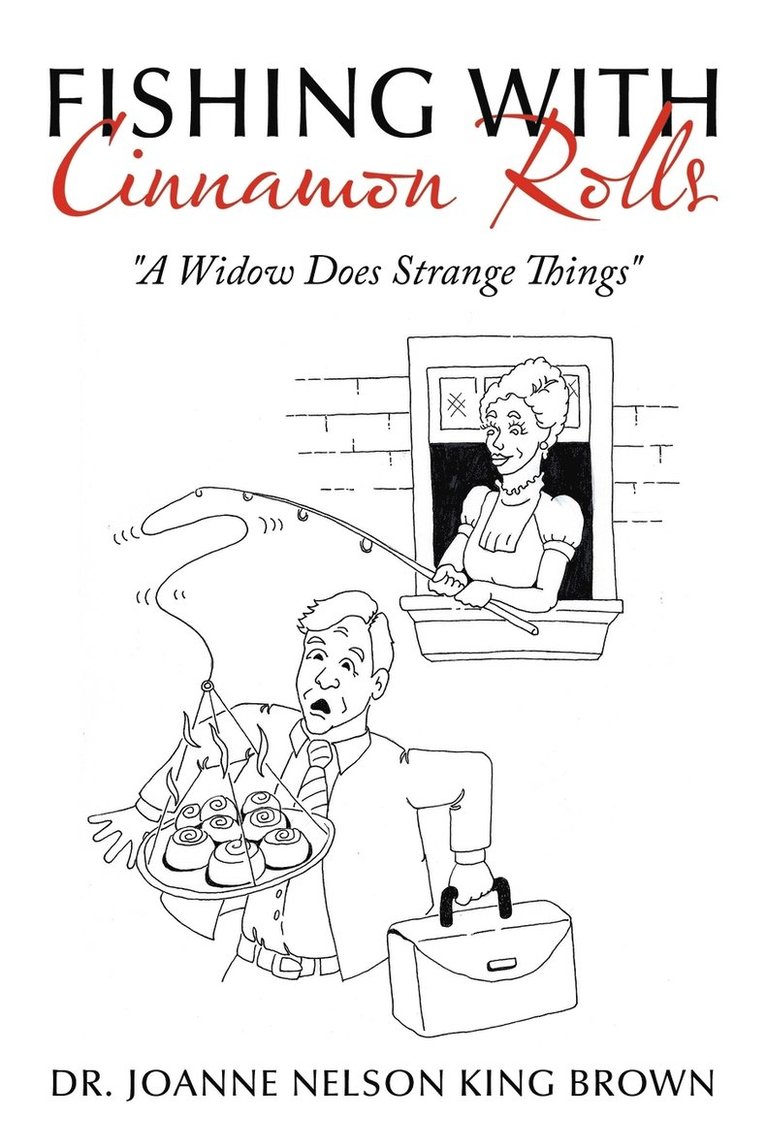 Fishing With Cinnamon Rolls