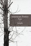 bokomslag American Poetry Pure & Simple