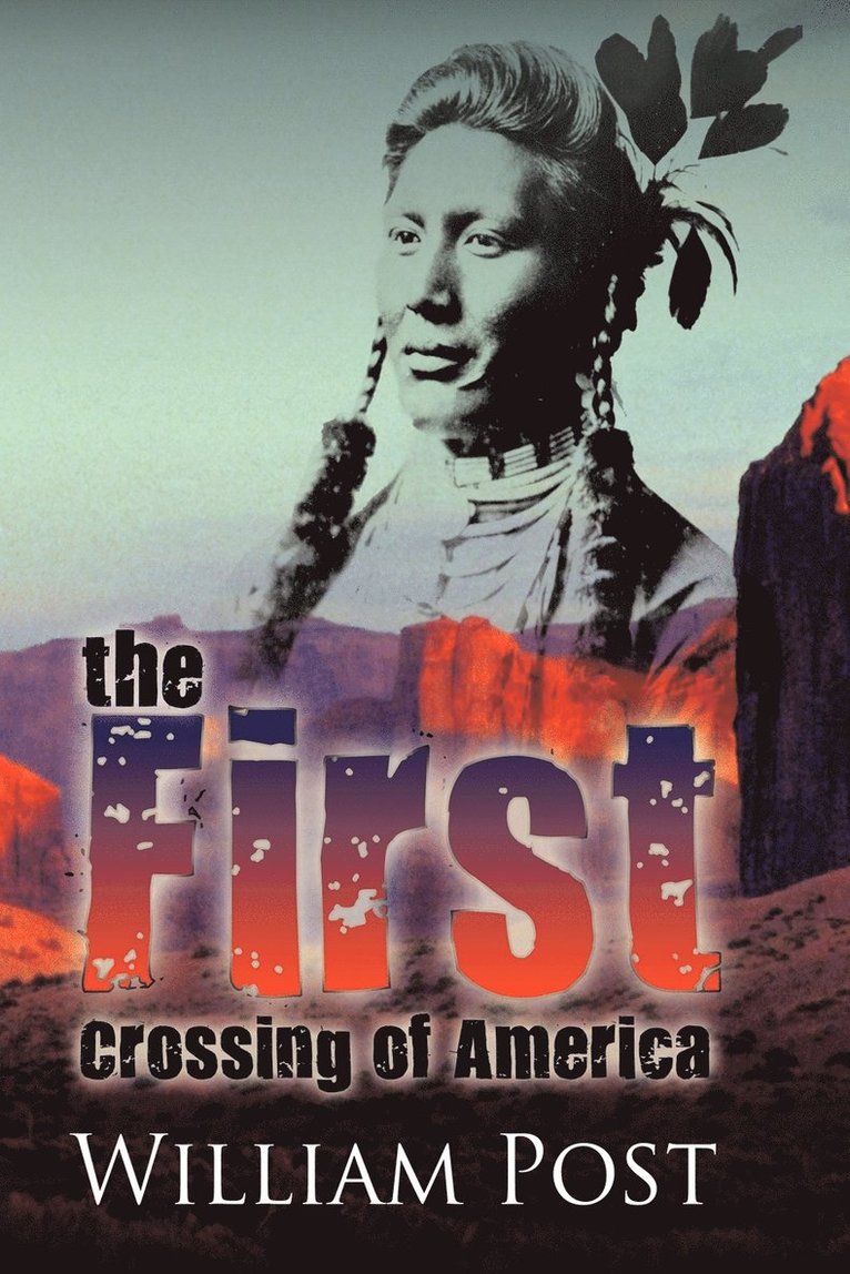 The First Crossing of America 1