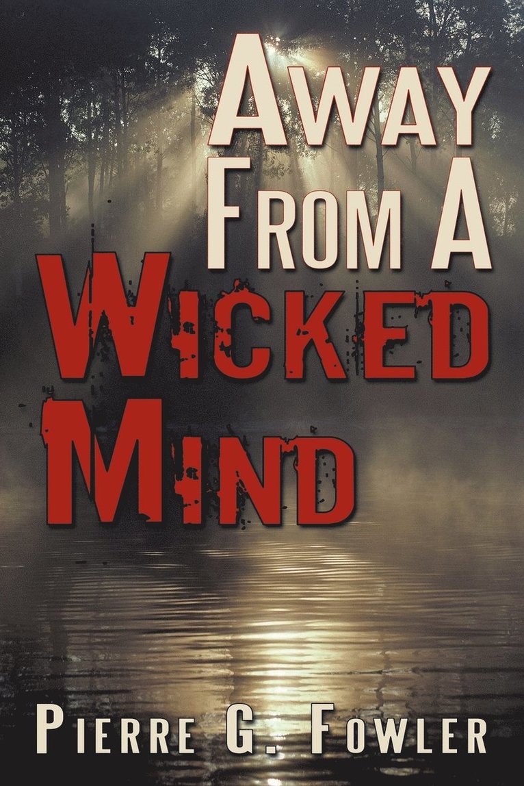 Away From A Wicked Mind 1