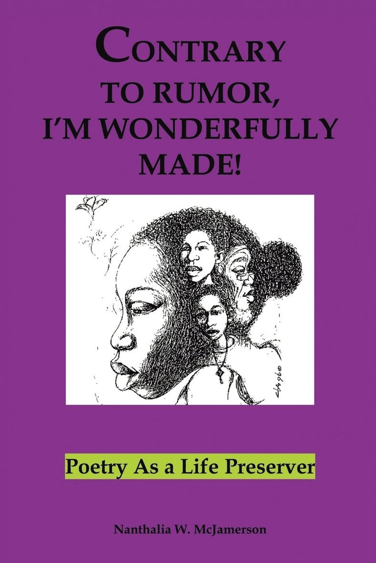 Nanthalia W. McJamerson - Contrary to Rumor, I'm Wonderfully Made!, Häftad