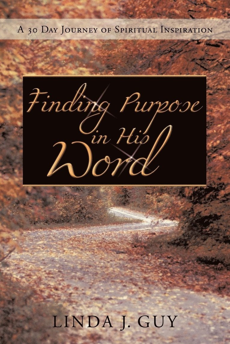 Finding Purpose In His Word 1