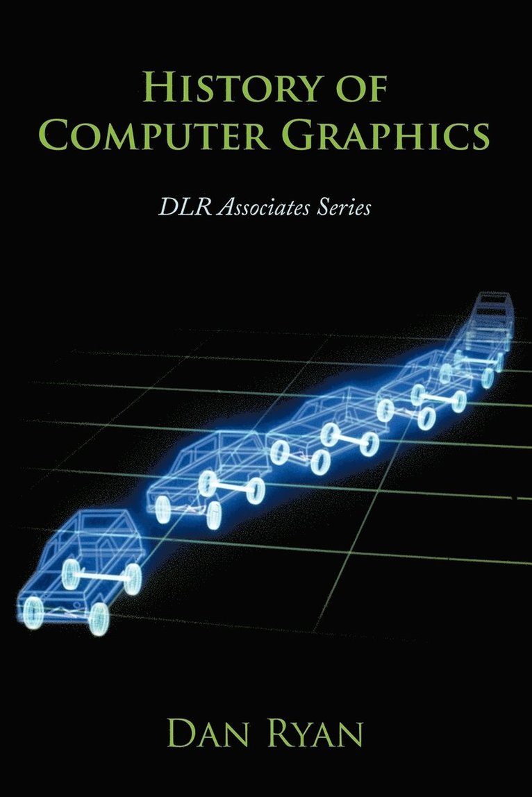 Dan Ryan, Daniel L. Ryan - History of Computer Graphics, Häftad
