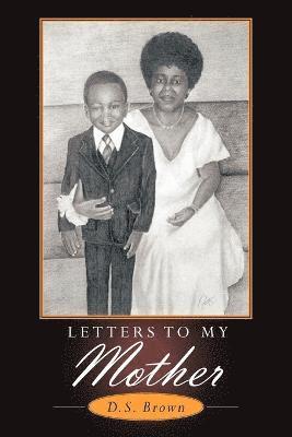 Letters To My Mother 1