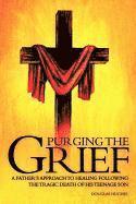 Purging the Grief 1