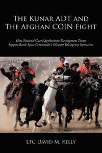 bokomslag The Kunar ADT and The Afghan COIN Fight