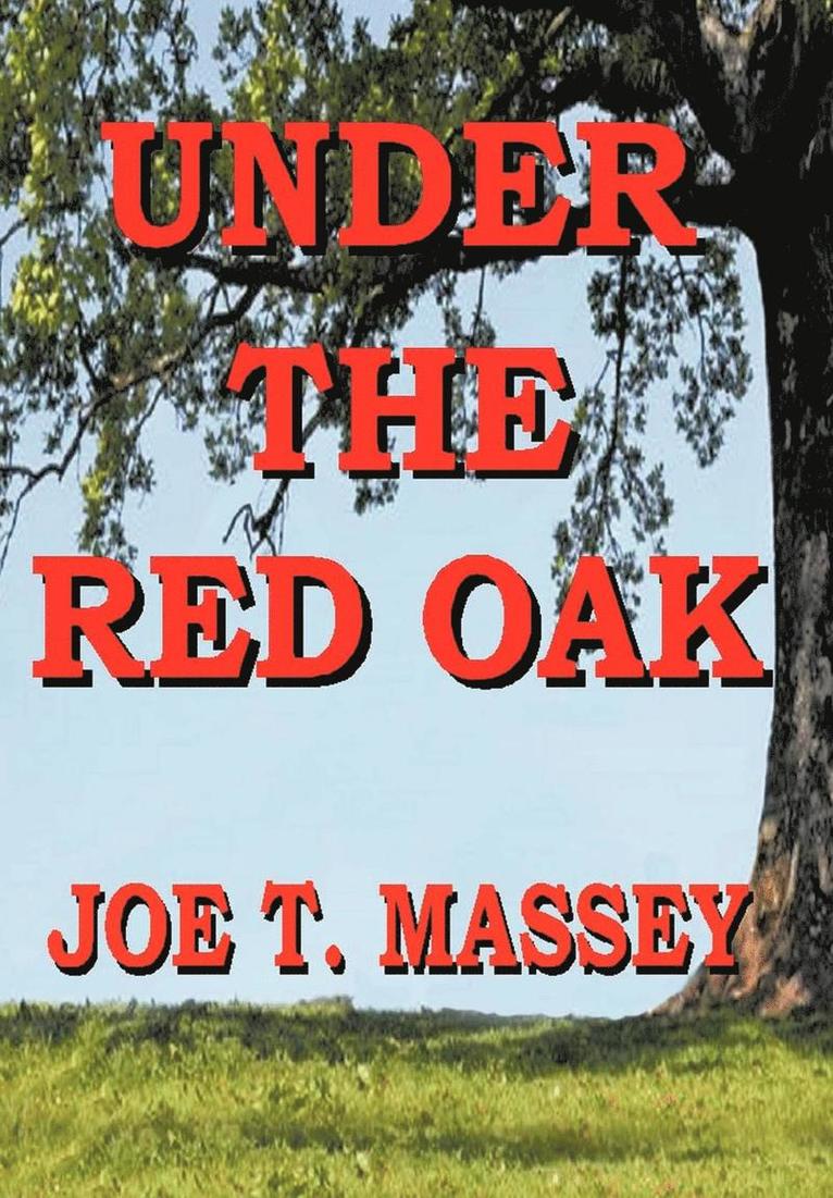 Under The Red Oak 1