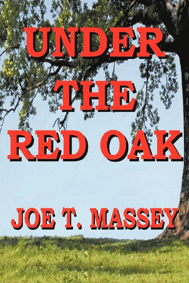 Under The Red Oak 1