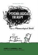 bokomslag Psychological Therapy in a Pharmacological World