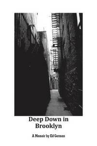 bokomslag Deep Down in Brooklyn