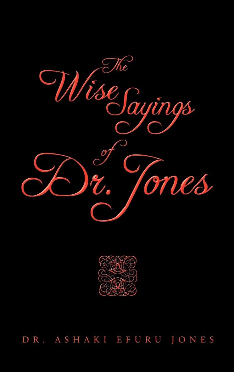 The Wise Sayings of Dr. Jones 1