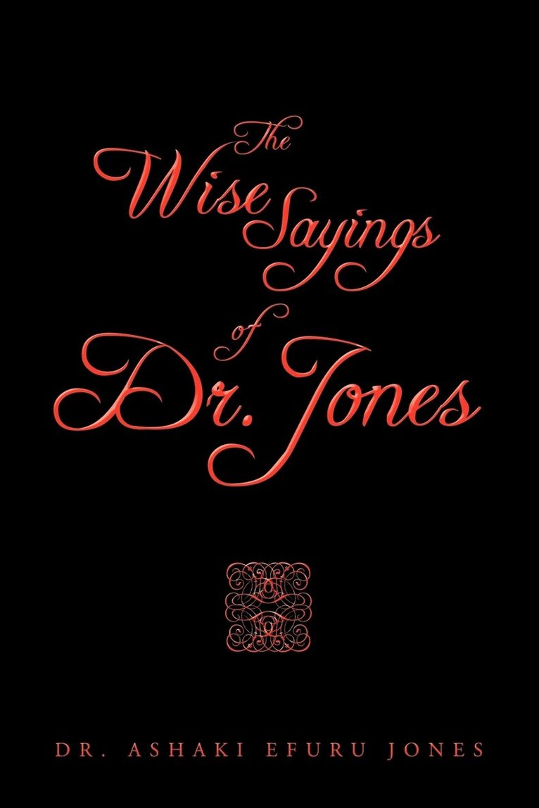 The Wise Sayings of Dr. Jones 1