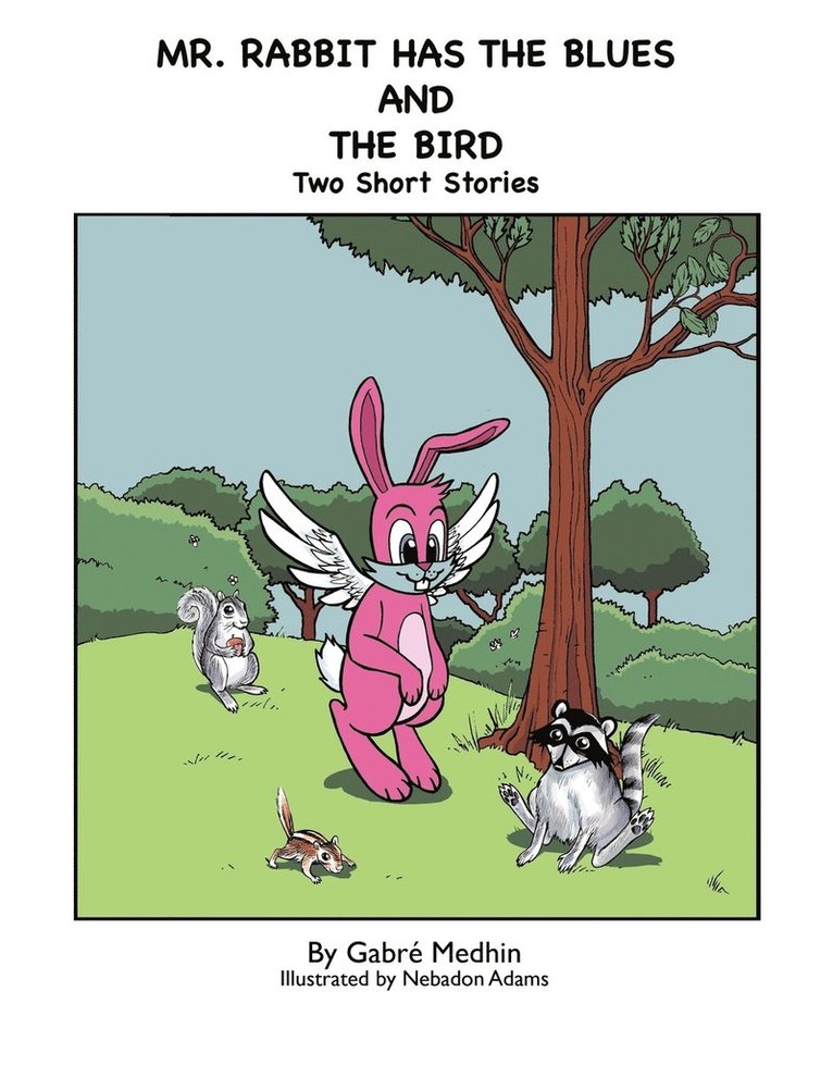 Mr. Rabbit Has the Blues and The Bird 1