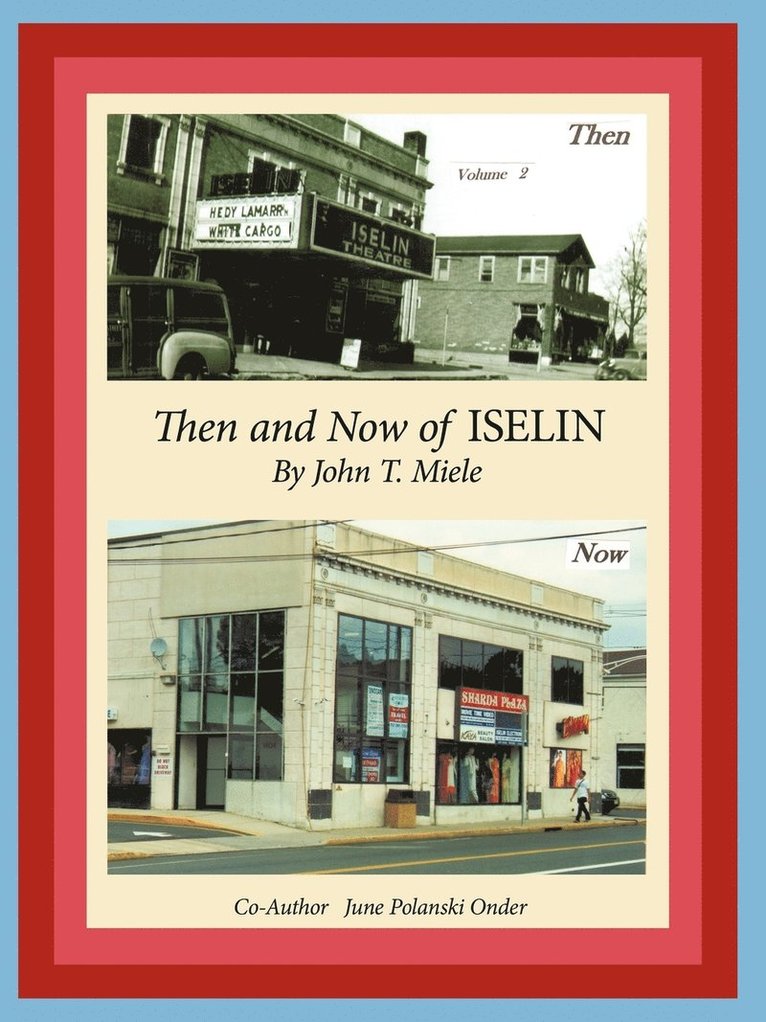 Then and Now of Iselin 1