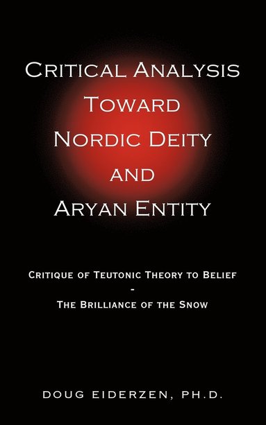 bokomslag Critical Analysis Toward Nordic Deity and Aryan Entity