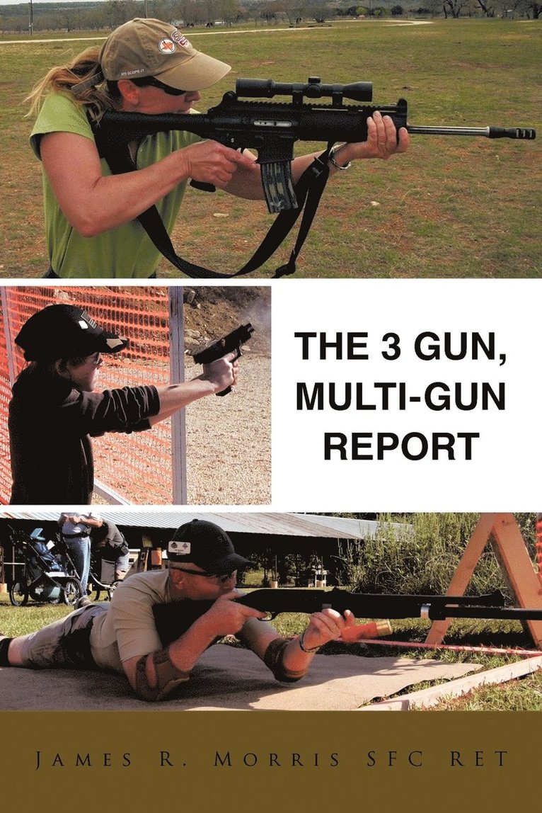 The 3 Gun, Multi-gun Report 1