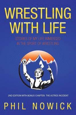 Wrestling with Life 1