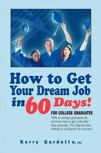 bokomslag How To Get Your Dream Job In 60 Days