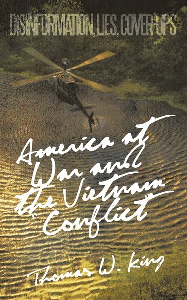 bokomslag America at War and the Vietnam &quot;Conflict&quot;