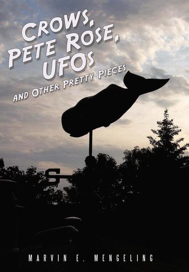 bokomslag Crows, Pete Rose, UFOs