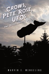 bokomslag Crows, Pete Rose, UFOs