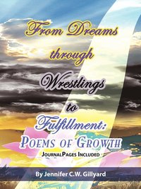 bokomslag From Dreams, Through Wrestlings, To Fulfillment