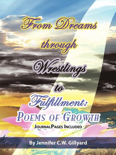 bokomslag From Dreams, Through Wrestlings, To Fulfillment